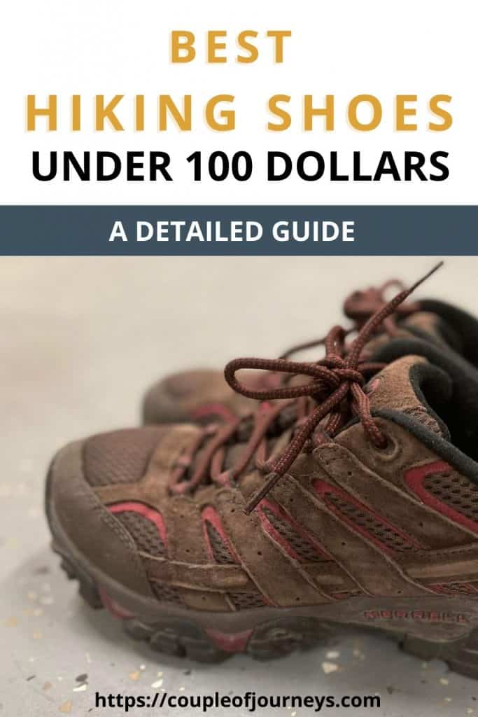 Best Hiking Shoes under 100 dollars (for Men & Women) - Couple of Journeys